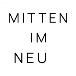 MITTEN IM NEU